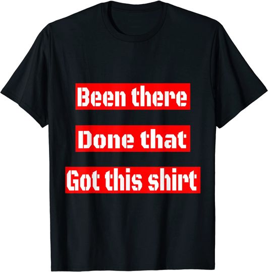 Discover Unissex T-Shirt Voluntariado  Funny Been There Done That Got This