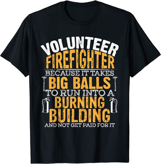 Unissex T-Shirt Voluntariado Hombre Bombero Voluntario Toma Bolas Grandes Hombres