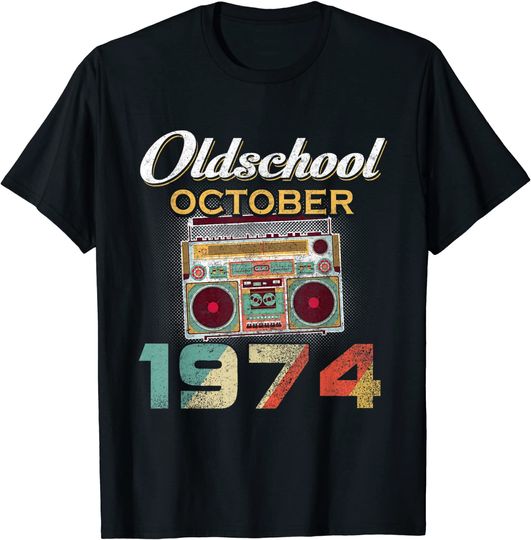 Unissex T-Shirt 1974 Feito Em Outubro De 1974 45 Aniversário Incrível Presentes