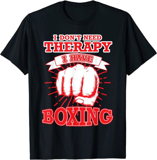 Discover Unissex T-Shirt Boxing Day Eu Não Preciso De Terapia Eu Tenho Boxe