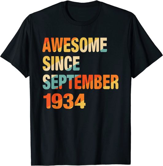 Discover Unissex T-Shirt Camiseta 1934 Presente De Aniversário Com 88 Anos Impressionante Desde Setembro De 1934