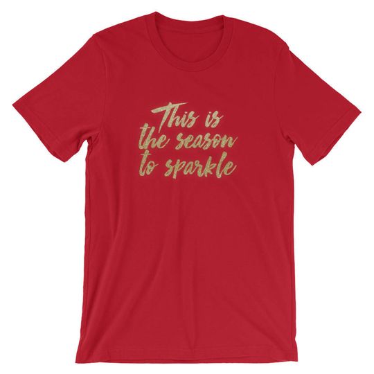 Discover Unissex T-Shirt It Is The Season To Sparkle Feliz Natal