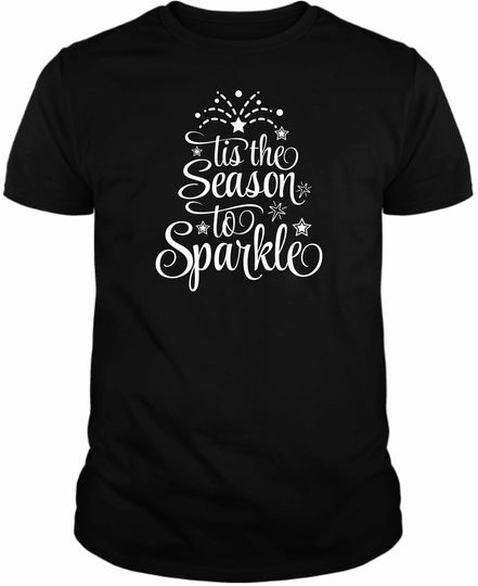 Discover Unissex T-Shirt It is the Season to Sparkle Camiseta para Homem e Mulher