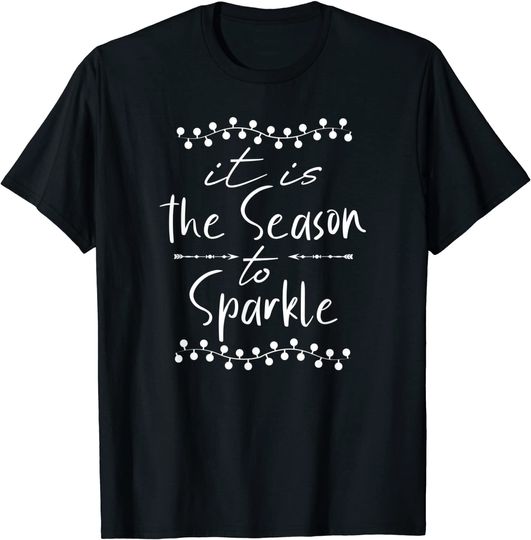 Discover Unissex T-Shirt It is the Season to Sparkle É A Estação Para Brilhar