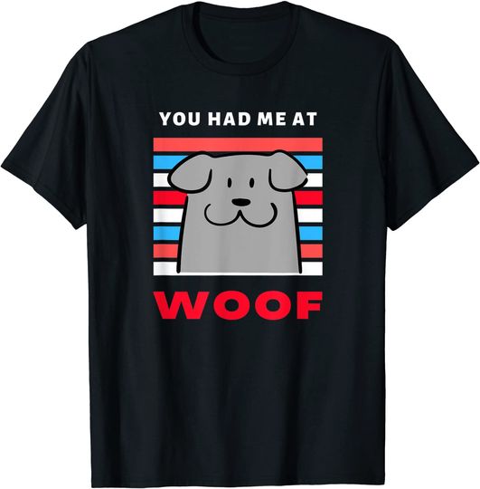 Discover Unissex T-Shirt Dia Nacional do Mutt Amantes de Cachorros que Você me Teve no Woof Fofo Mutt sorrindoHappy Doggie Camiseta