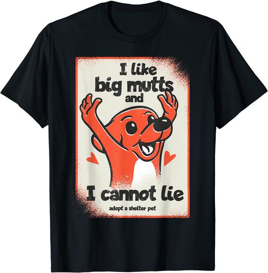 Discover Unissex T-Shirt Dia Nacional do Mutt Divertido Eu Gosto do Grande Mutt E Eu não Posso Resgatar Animal
