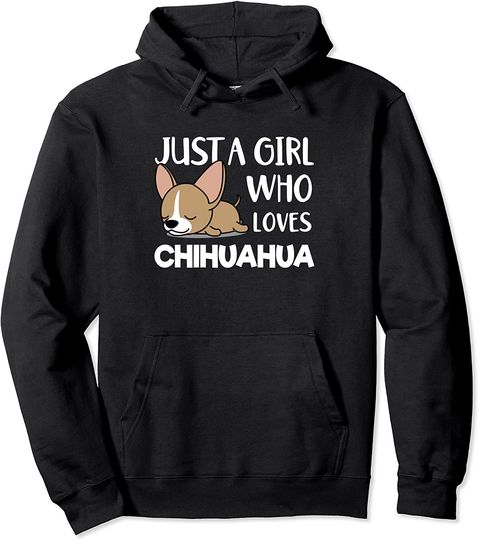 Discover Hoodie Sweater Com Capuz Cão Chihuahua Apenas Uma Rapariga Que Ama O Cão Chihuahua