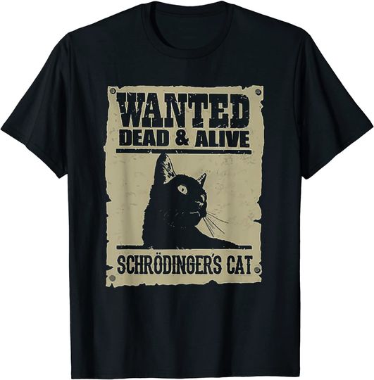 Discover Queria Gato de Schrodinger Morto e Vivo T-shirt