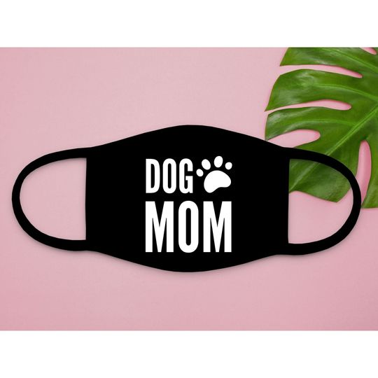 Discover Dog Mom Mask Máscara De Pata de Cão