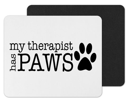 Discover Mouse Pad My Therapist Has Paws |  Tapete De Rato Pata de Cão