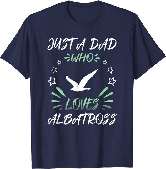 Discover T-Shirt Camiseta Manga Curta Apenas Um Pai Que Ama O Albatros