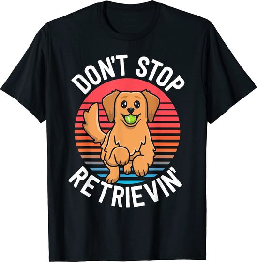 Discover T-Shirt Camiseta Manga Curta Golden Retriever Dont Stop Retrieving