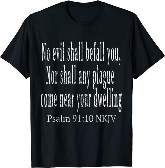 Discover No Evil Shall Befall You T-Shirt Camiseta Manga Curta Salmo 91