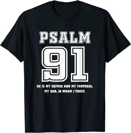 Discover Ele É O Meu Refúgio, Meu Deus Em Quem Confio T-Shirt Salmo 91