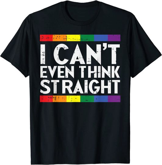 Discover Cant Even Think Straight T-Shirt Camiseta Manga Curta Celebração Do Orgulho