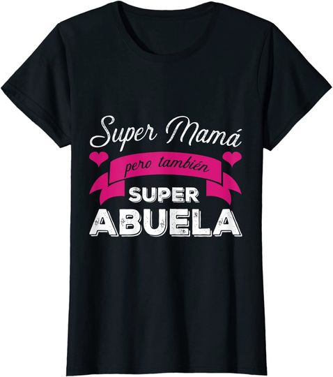 Discover Mulher Super Mãe mas Também Super Avó Dia da Mãe Presente T-shirt