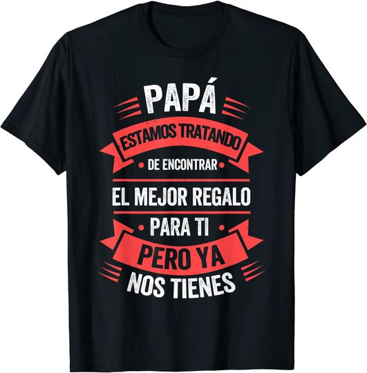 Discover T-Shirt Prendas Dia Do Pai Dia do Pai