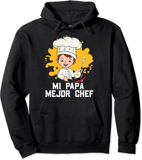 Discover Hoodie Sweater com Capuz Chefe De Cozinha Mi Papa Mejor Chef Del Mundo