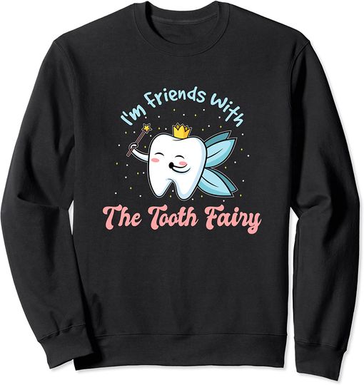 Discover Sou Amigos Com o Dente Fada  Suéter Sweatshirt Fada dos Dentes