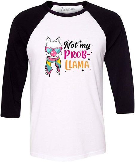 Discover Not My Prob-Lhama | T-shirt com Manga 3/4 para Homem e Mulher