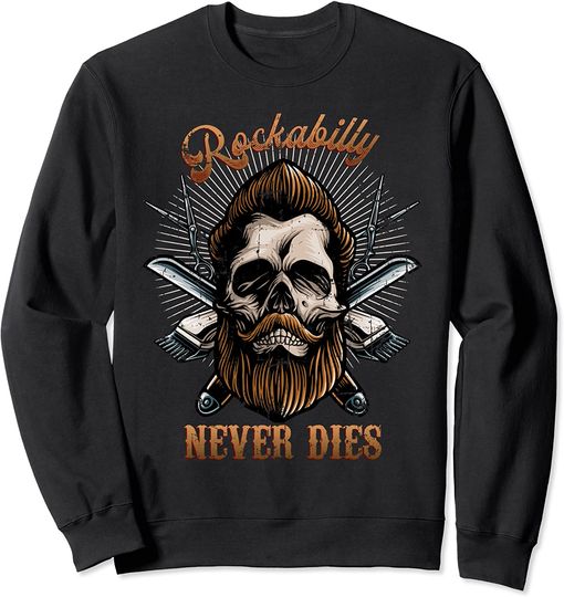 Discover Suéter Sweatshirt Rockabilly Never Dies - Barber Skull For Bikers