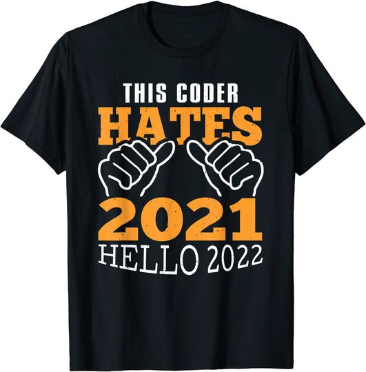 Discover T-shirt Camiseta Manga Curta Véspera De Ano Novo  Celebración Este Codificador Odia 2021 Hola 2022