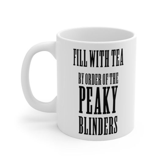 Discover Caneca De Cerâmica Clássica Fill with Tea - By order of the PEAKY BLINDERS