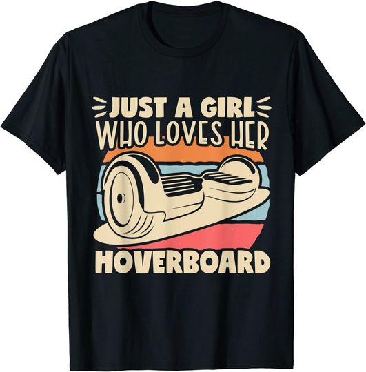 Discover T-Shirt Camiseta Manga Curta Just A Girl Hoverboard Una Rueda Electirc Float Skateboard