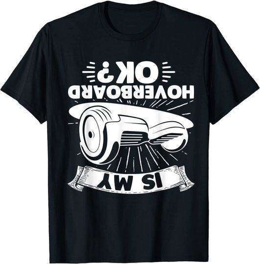Discover T-Shirt Camiseta Manga Curta É Minha Hoverboard Monopatín Eléctrico Retro