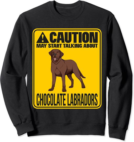 Discover Maio Falando Sobre Labrador Castanho Suéter Sweatshirt