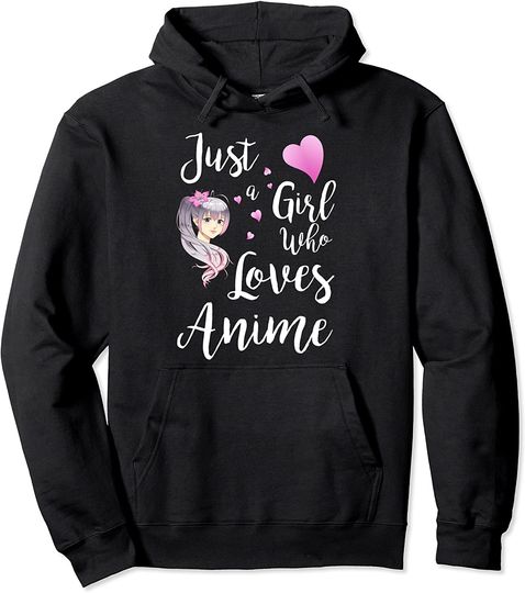 Discover Hoodie Sweater Com Capuz Anime Japonesa  Apenas Uma Rapariga Que Ama Anime Japonês Adolescente