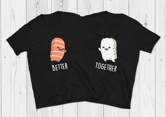 Discover Sushi Couple T-shirts Better Together Matching Presente para Dia dos Namorados