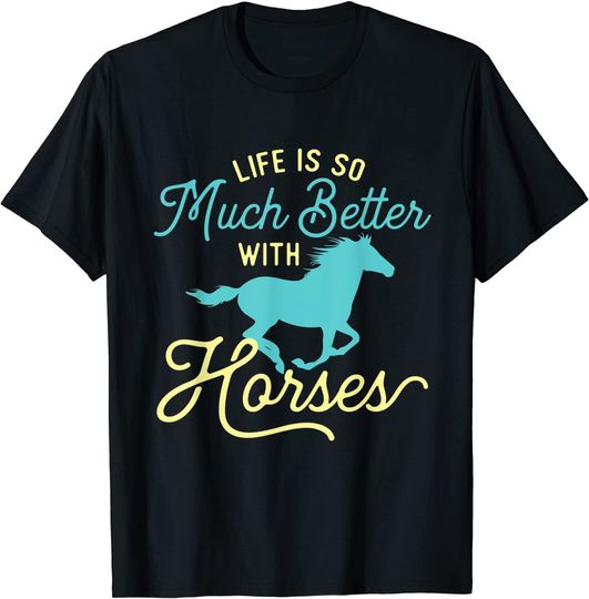 Discover A Vida É Muito Melhor Com Cavalos T-Shirt Camiseta Manga Curta Schleich