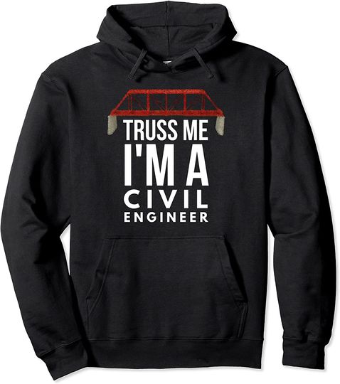 Discover Ingenieros Civiles Truss Me Soy Un Ingeniero Civil Hoodie Sweater Com Capuz Treliças