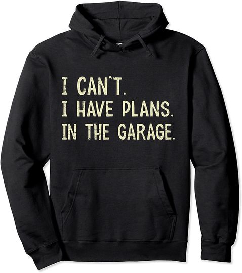 Hoodie Sweater Com Capuz Carros de Brincar Não Posso Ter Planos Sobre A Chave Do Carro Da Garagem