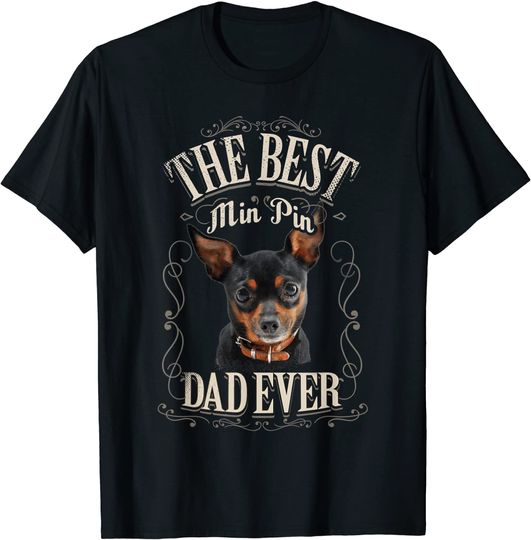 Discover Best MinPin Dad Ever Pinscher Alemão | T-shirt para Homem