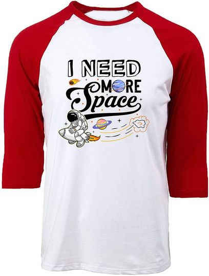 Discover T-shirt Manga 3/4 Raglan Astronauta I Need More Space