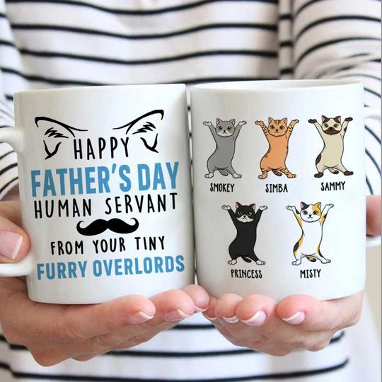 Discover Happy Father's Day From Your Tiny Furry Overlord - Gift for Dad, Funny Personalized Cat Dad Mug