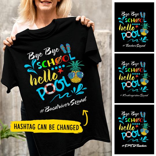 Discover Bye Bye School - Personalized T-Shirt