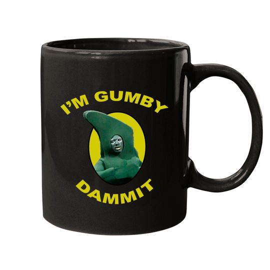 Discover I'm Gumby Dammit - Gumby - Mugs
