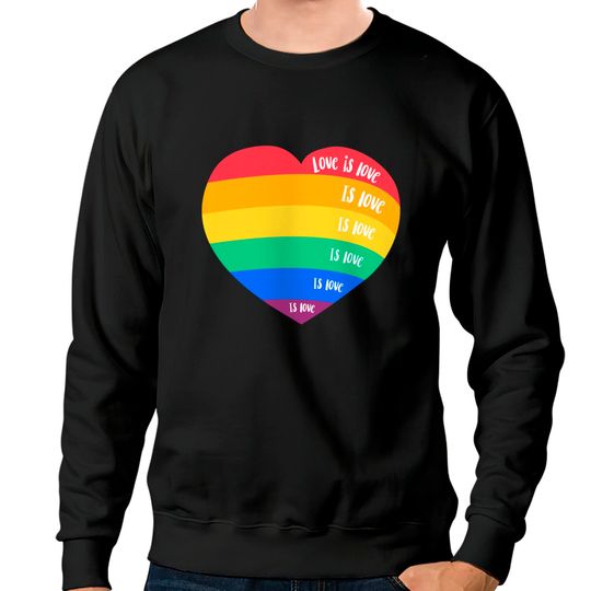 Discover LGBT pride month rainbow heart love is love - Pride Month - Sweatshirts