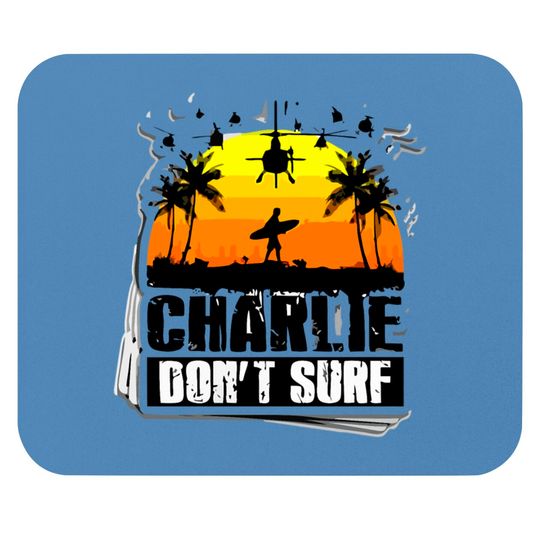 Discover Charlie Don t Surf Mouse Pads