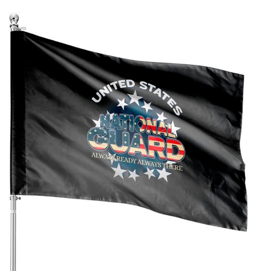 Discover US National Guard Always Ready Always Th House Flags