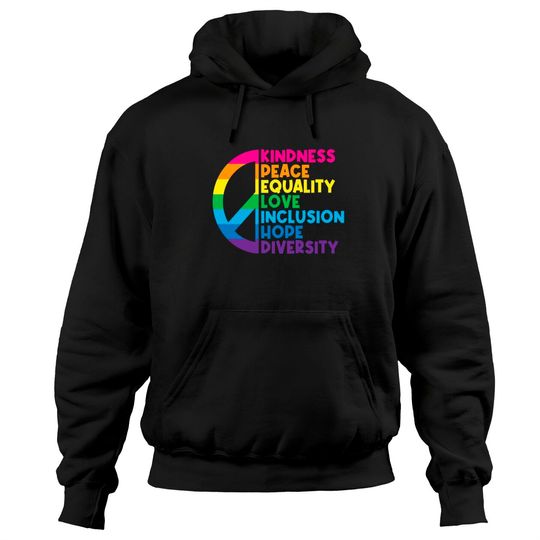 Discover Kindness Peace Equality Love Inclusion Hope Diversity Hoodies