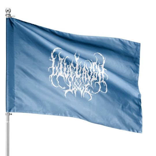 Discover Live, Laugh, Love - Death Metal - House Flags