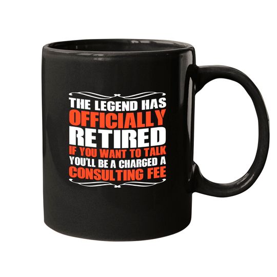 Discover The Legend Has Officially Retired Funny Retirement - Retirement - Mugs