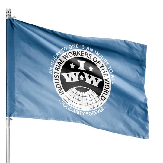 Discover Industrial Workers - Anarchist - House Flags