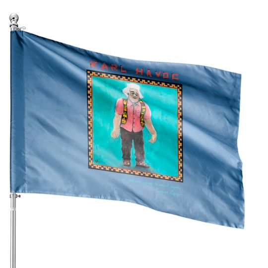 Discover Karl Havoc - I Think You Should Leave - House Flags