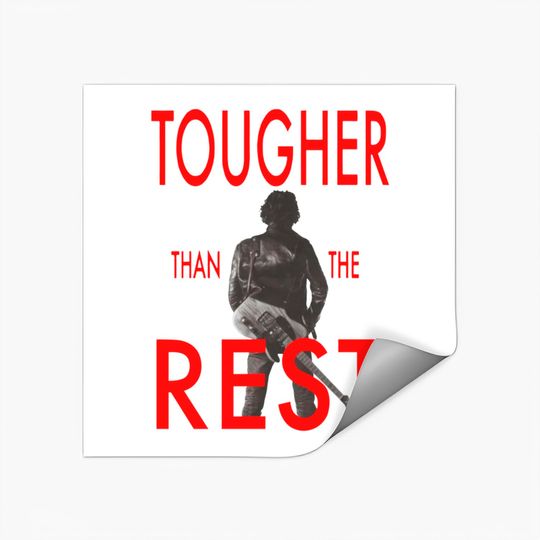 Discover Tougher Than The Rest Bruce Springsteen Stickers- Women's