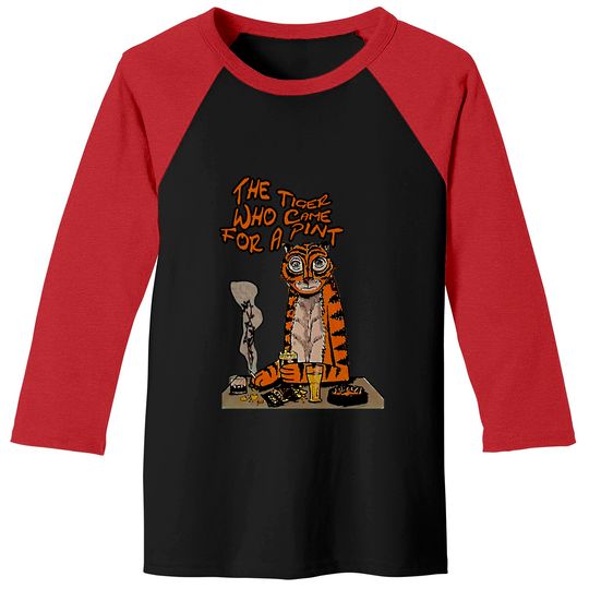 Discover The Tiger Who Came for a Pint ! - Tiger Who Came For A Pint - Baseball Tees